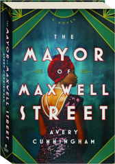 THE MAYOR OF MAXWELL STREET