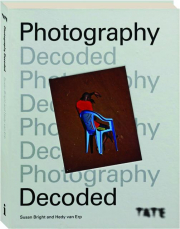 PHOTOGRAPHY DECODED