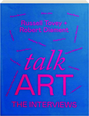 TALK ART: The Interviews