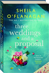 THREE WEDDINGS AND A PROPOSAL