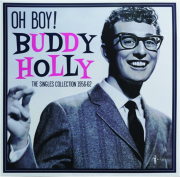 BUDDY HOLLY: Oh Boy! The Singles Collection, 1956-62