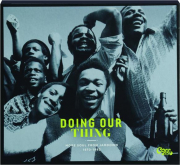 DOING OUR THING: More Soul From Jamdown, 1970-1982