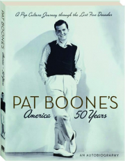 PAT BOONE'S AMERICA: 50 Years