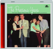 THE PRECIOUS YEARS: 34 Teen Dance Hits from the Bear Family Archives