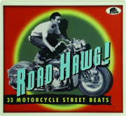 ROAD HAWG! 33 Motorcycle Street Beats