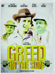 GREED IN THE SUN