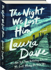 THE NIGHT WE LOST HIM