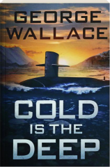 COLD IS THE DEEP