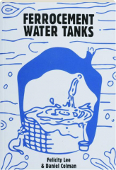 FERROCEMENT WATER TANKS: A Comprehensive Guide to Domestic Water Harvesting
