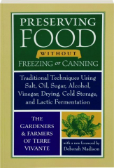 PRESERVING FOOD WITHOUT FREEZING OR CANNING