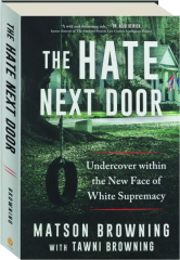 THE HATE NEXT DOOR: Undercover Within the New Face of White Supremacy