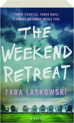 THE WEEKEND RETREAT