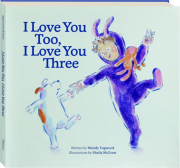 I LOVE YOU TOO, I LOVE YOU THREE