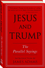 JESUS AND TRUMP: The Parallel Sayings