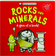 ROCKS AND MINERALS: Basher Science