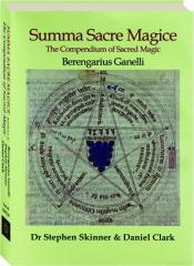 SUMMA SACRE MAGICE: The Compendium of Sacred Magic, Volume 15