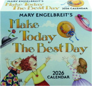 2026 MARY ENGELBREIT'S MAKE TODAY THE BEST DAY CALENDAR