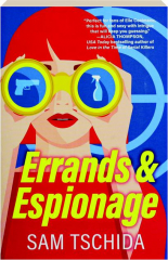 ERRANDS & ESPIONAGE