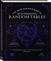 THE GAME MASTER'S BOOK OF ASTONISHING RANDOM TABLES