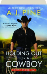 HOLDING OUT FOR A COWBOY