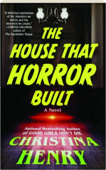 THE HOUSE THAT HORROR BUILT