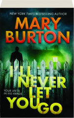 I'LL NEVER LET YOU GO