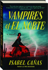 VAMPIRES OF EL NORTE