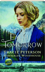 WITH EACH TOMORROW