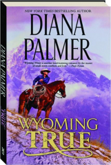 WYOMING TRUE