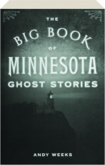 THE BIG BOOK OF MINNESOTA GHOST STORIES