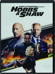 FAST AND FURIOUS PRESENTS: Hobbs & Shaw