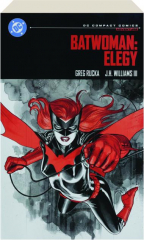 BATWOMAN: Elegy--DC Compact Comics Edition