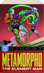 DC FINEST: Metamorpho--The Element Man