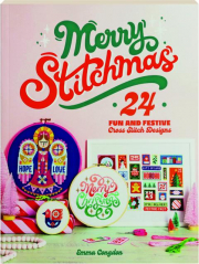 MERRY STITCHMAS: 24 Fun and Festive Cross Stitch Designs