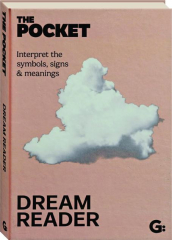THE POCKET DREAM READER: Interpret the Symbols, Signs & Meanings