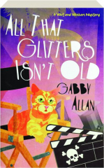 ALL THAT GLITTERS ISN'T OLD