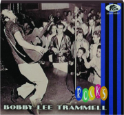 BOBBY LEE TRAMMELL: Rocks