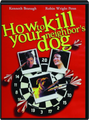 HOW TO KILL YOUR NEIGHBOR'S DOG