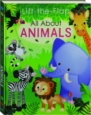 LIFT-THE-FLAP ALL ABOUT ANIMALS