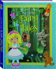 LIFT-THE-FLAP MY FIRST FAIRY TALES