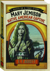 MARY JEMISON, NATIVE AMERICAN CAPTIVE