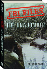 THE UNABOMBER: FBI Files