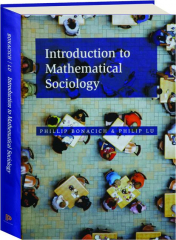 INTRODUCTION TO MATHEMATICAL SOCIOLOGY