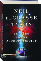 LETTERS FROM AN ASTROPHYSICIST