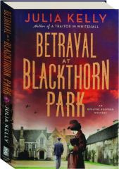 BETRAYAL AT BLACKTHORN PARK