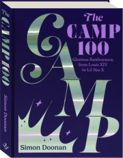 THE CAMP 100: Glorious Flamboyance, from Louis XIV to Lil Nas X