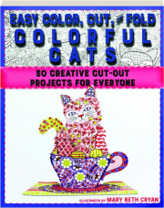 EASY COLOR, CUT, AND FOLD COLORFUL CATS