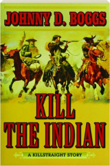 KILL THE INDIAN