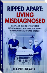 RIPPED APART: Living Misdiagnosed