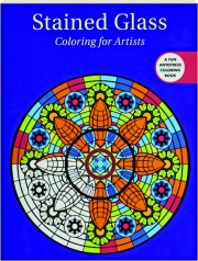 STAINED GLASS: Coloring for Artists